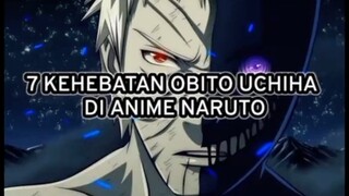 7 KEHEBATAN OBITO UCHIHA DI ANIME NARUTO!!!