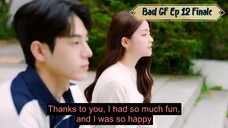 Bad GF Ep 12 FINALE