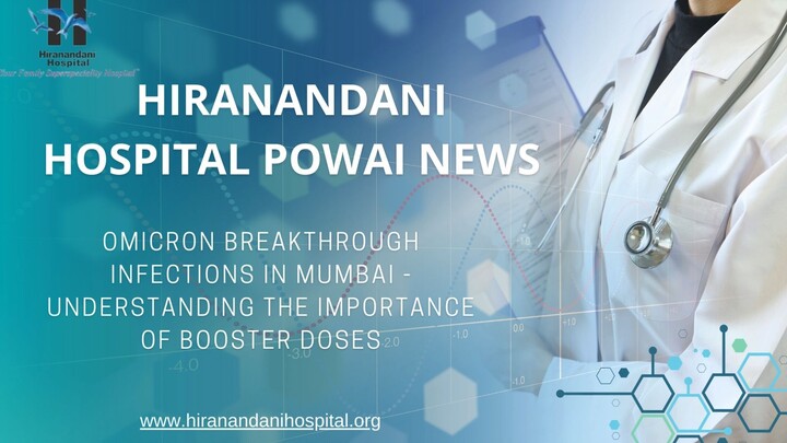 Hiranandani Hospital Powai News - Omicron Breakthrough Infections in Mumbai - Un