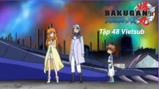 Chiến Binh Bakugan SS1 [Japanese] Vietsub -Tập 48 | Bakugan Battle Brawlers