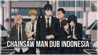 [ FANDUB INDO ] Chainsaw Man Ver Indonesia - Ft Dorayaki School ID