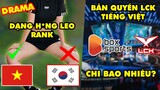 Update LMHT: Tranh cãi drama "dạng háng leo rank" ở Hàn, Lộ số tiền Box Esports mua bản quyền LCK