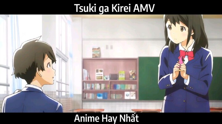 Tsuki ga Kirei AMV Hay Nhất