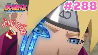 [LỒNG TIẾNG] Boruto - Tập 288: Mê hoặc
