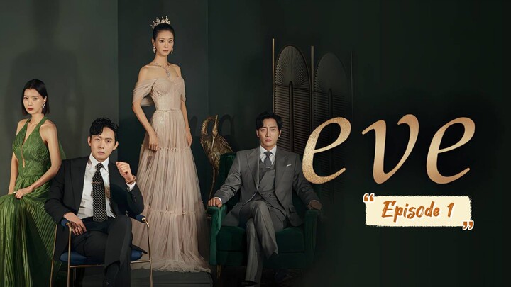 Eve eps 1 (2022) Alur K-drama bahasa Indonesia