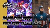 HAJAR Para Nubu!!!: Push Rank Season Baru | Marvel Snap | #02 Push Rank Playlist | Maksim Floryn