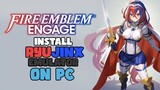 Install Ryujinx Emulator with Fire Emblem Engage on PC Tutorial