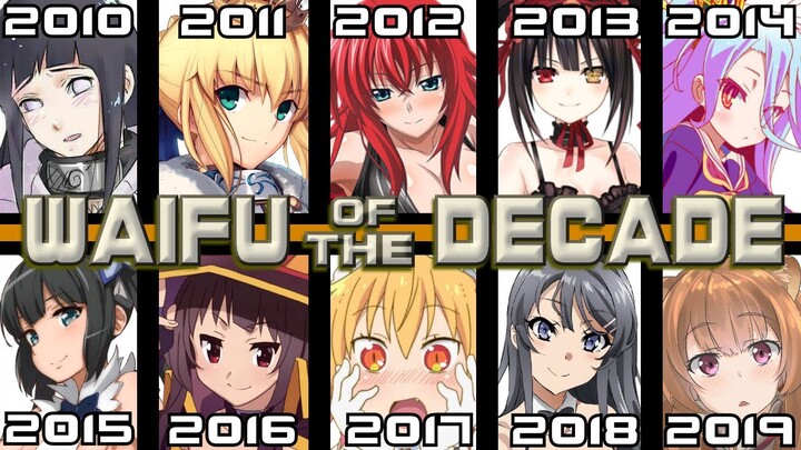 WAIFU OF THE DECADE AWARDS (Over 200 Waifus!)