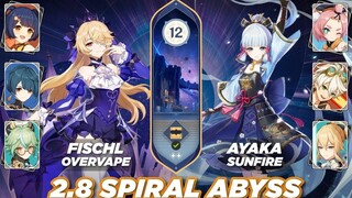 Genshin Impact 2.8 Spiral Abyss ชั้น 12 *รีเซ็ตใหม่ - Fischl Overvape / Ayaka Sunfire