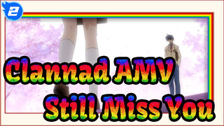 [Clannad AMV / Sad] It Has Been 5 Years And I Still Miss You_2