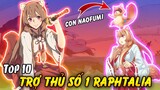 Top 10 Sự Thật Về Raphtalia - Cô Trợ Thủ Số 1 Của Naofumi | Sự Trỗi Dậy Của Anh Hùng Khiên