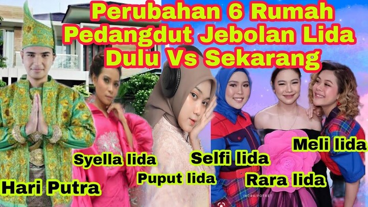 BERUBAH DRASTIS INILAH 6 POTRET RUMAH PEDANGDUT JEBOLAN LIDA DULU VS SEKARANG BIKIN MELONGOK