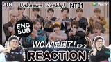 (ENG SUB) REACTION | EP.2 | Unknown Weekly! INTO1 | บ้านหลังใหม่ | ATHCHANNEL