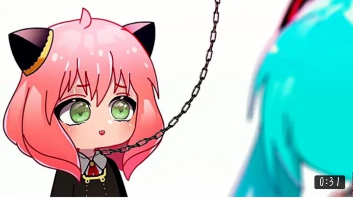 （gacha.阿尼亚.初音未来.YouTube搬运）坑初音的阿尼亚