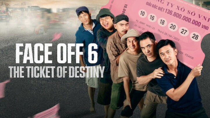 Face Off 6: The Ticket of Destiny (2023) SubIndo