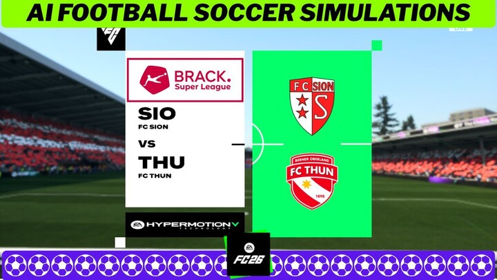 FC Sion vs FC Thun ⚽ Swiss Super League 2026 27 Matchday 7 🟩 EA FC 26 Simulation
