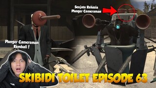 EPISODE 63 SKIBIDI TOILET TERBARU! Akhirnya Plunger Cameraman Kembali Dan Jadi Semakin OVER POWER!😱