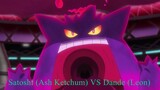 Pokémon Journeys The Series S25 2022 Pt.1:Satoshi (Ash Ketchum) VS Dande (Leon)