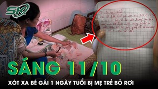 Sáng 11/10: Tìm Người Thân Của Bé Gái 1 Ngày Tuổi Bị Bỏ Rơi Kèm Bức Thư Của Người Mẹ Trẻ | SKĐS