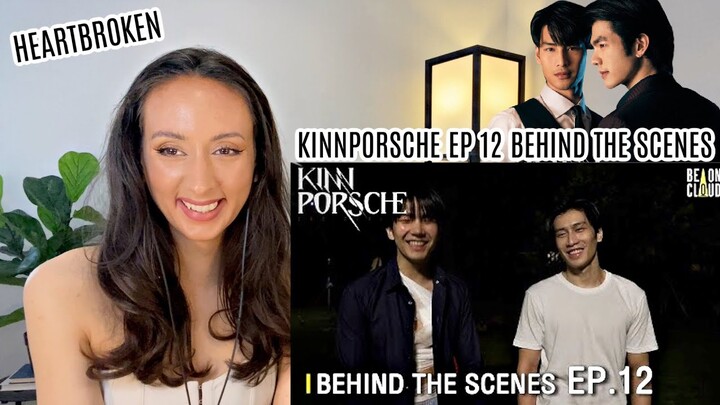 KinnPorsche The Series EP12: Behind The Scenes REACTION