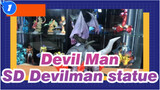 Devil Man|【Unboxing】SynQ Lab. SD Devilman statue_1