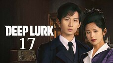 EP17 Deep Lurk