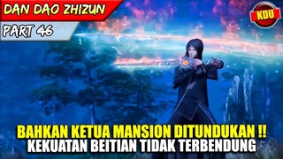 BEITIAN MENUNDUKKAN SESEORANG KETUA MANSION DENGAN KEKUATANNYA ! - ALUR CERITA DONGHUA #DDZZ PART 46