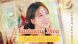 CASTAWAY DIVA Episode 10 sub indo