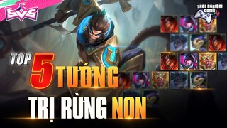 Liên Quân Top 5 Tướng TRỊ RỪNG NON, Cách Xử Lý khi rừng không gank, không ăn mục tiêu TNG