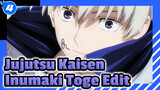 Inumaki Toge Centric Edit | Jujutsu Kaisen_4