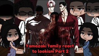 Yamazaki clan/ Family react to Jonggun and more || lookism || Part 2