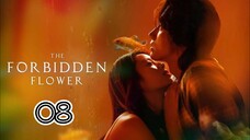 EP.8 | THE FORBIDDEN FLOWER | TAGALOG DUB