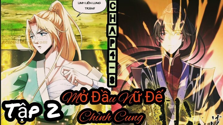 Mở Đầu Nữ Đế Làm Chính Cung. Tập 2. chap 4-8. Truyện xuyên không. Quán Truyện Tu Tiên.
