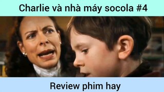 Charlie và nhà máy socola p4