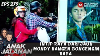 INTIP RAYA DARI JAUH,MONDY KANGEN BONCENGIN RAYA - ANAK JALANAN