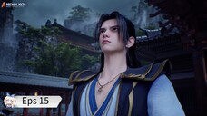 Rebirth Of The Sword Patriarch Eps 15 Sub Indo