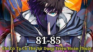 Tập 9 :Giấu Nghề/Vô Địch Thích Khiêm Tốn  Sỡ Hữu Hệ Thống Triệu Hồi Thần Thú/Kĩ Năng Full Bậc SSS