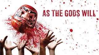 As the Gods Will (2014) - Full Movie Eng Sub