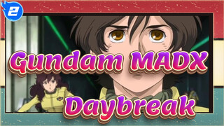 [Gundam MADX|MAD]Daybreak_2