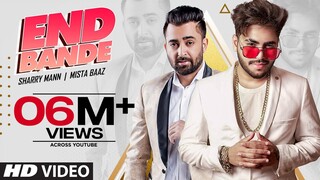 End Bande (Full Song) MistaBaaz Feat Sharry Mann | Kaptaan | Latest Punjabi Songs 2020