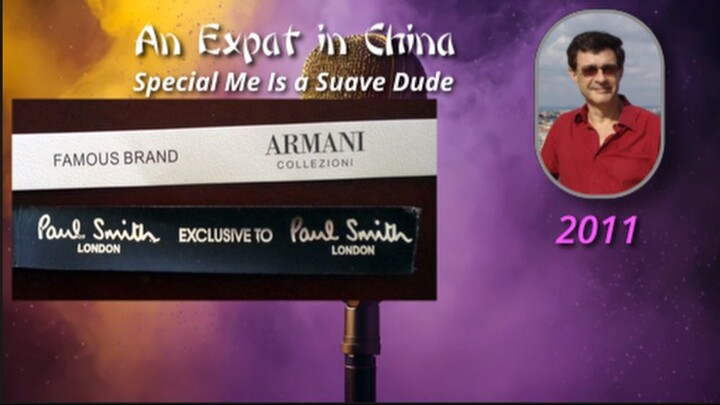 An Expat in China 15: Special Me Is a Suave Dude