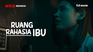 ruang rahasia ibu full movie 2025