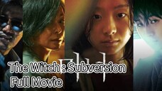 The Witch : Subversion (2018) | Movie | EngSub | Action | Mystery | Sci-Fi