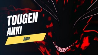TOUGEN ANKI「AMV」