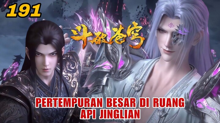 7 Dou Sheng Mengepung Heavenly Flame! Xiao Chen Turun Tangan – BTTH S5 EP 191