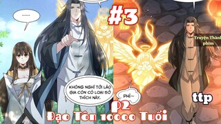 Đạo Tôn 10000 năm Tuổi Đi Tìm Đệ Tử Có Hệ Thống chư thiên  _ Tập  3 Truyện Thành phim p2