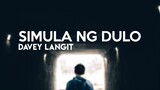 Davey Langit - Simula Ng Dulo (Lyrics) | Himig Handog 2019