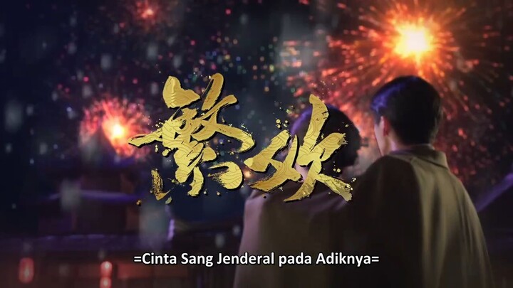 CINTA SANG JENDRAL PADA ADIKNYA EP06 SUB INDO
