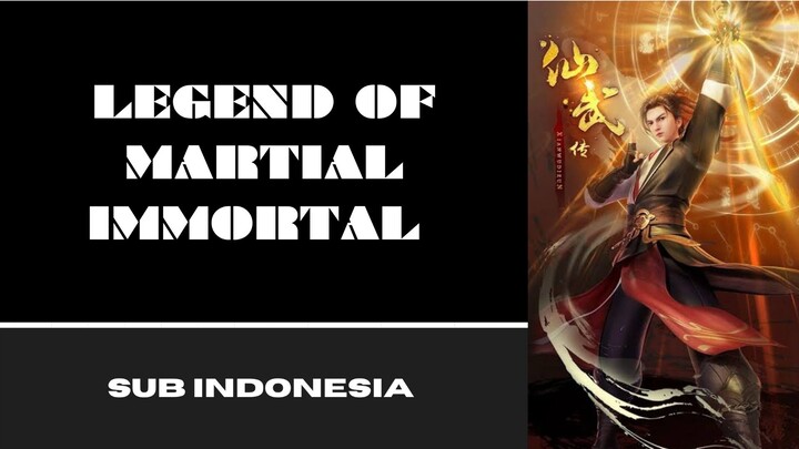 [LEGEN OF MARTIAL IMMORTAL] Eps:117