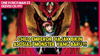 (Child Emperor vs Phoenix Man #2) Child Emperor Diajak Bikin ASOSIASI Monster BARU!! - Revisi OPM 99